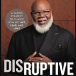 Christian Book Review: Disruptive Thinking by TD Jakes